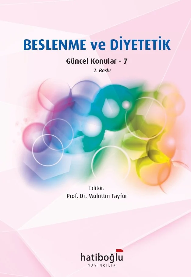 Beslenme ve Diyetetik - Güncel Konular 7 - (Muhittin Tayfur) Hatiboğlu Yayınevi