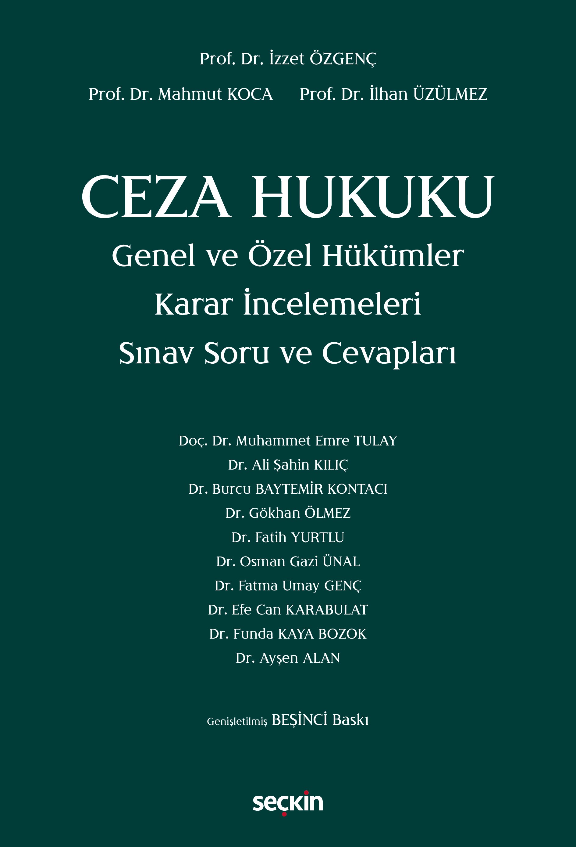 Seçkin Yayınevi Soru ve Cevapları Ceza Hukuku Genel ve Özel Hükümler (İzzet Özgenç-Ali Şahin Kılıç)