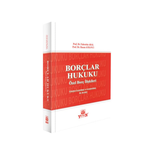 Yetkin Yayınları Borçlar Hukuku Özel Borç İlişkileri (Fahrettin Aral-Hasan Ayrancı)