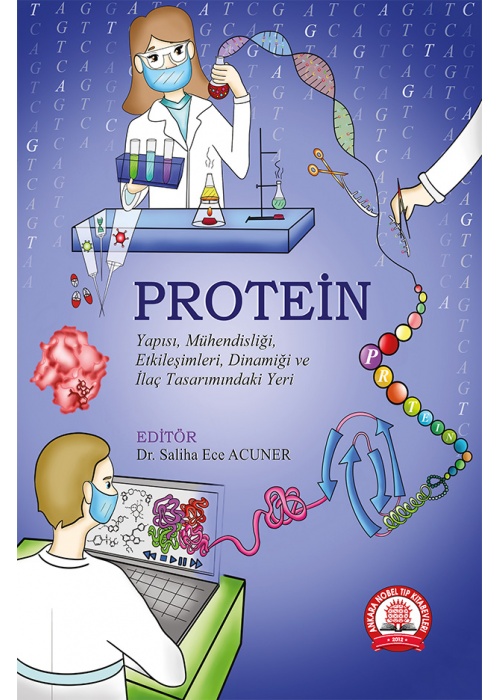 Protein Yapısı, Mühendisliği, Etkileşimleri-Saliha Ece ACUNER