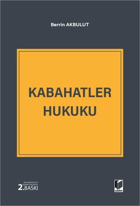 Adalet Yayınevi Kabahatler Hukuku (Berrin Akbulut) Berrin Akbulut