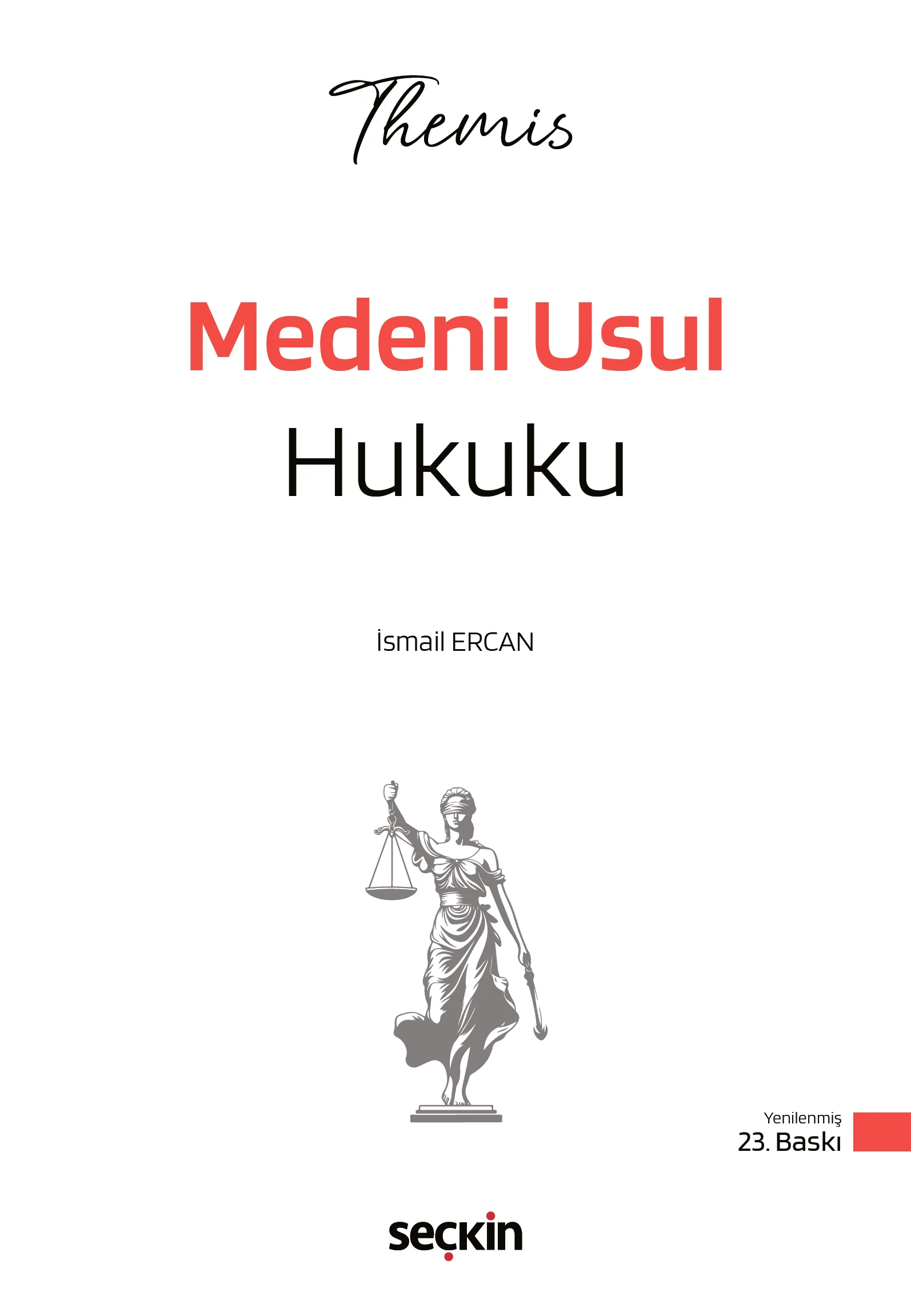 THEMIS  Medeni Usul Hukuku Konu Kitabı İsmail Ercan 23. Baskı,  Ocak 2026