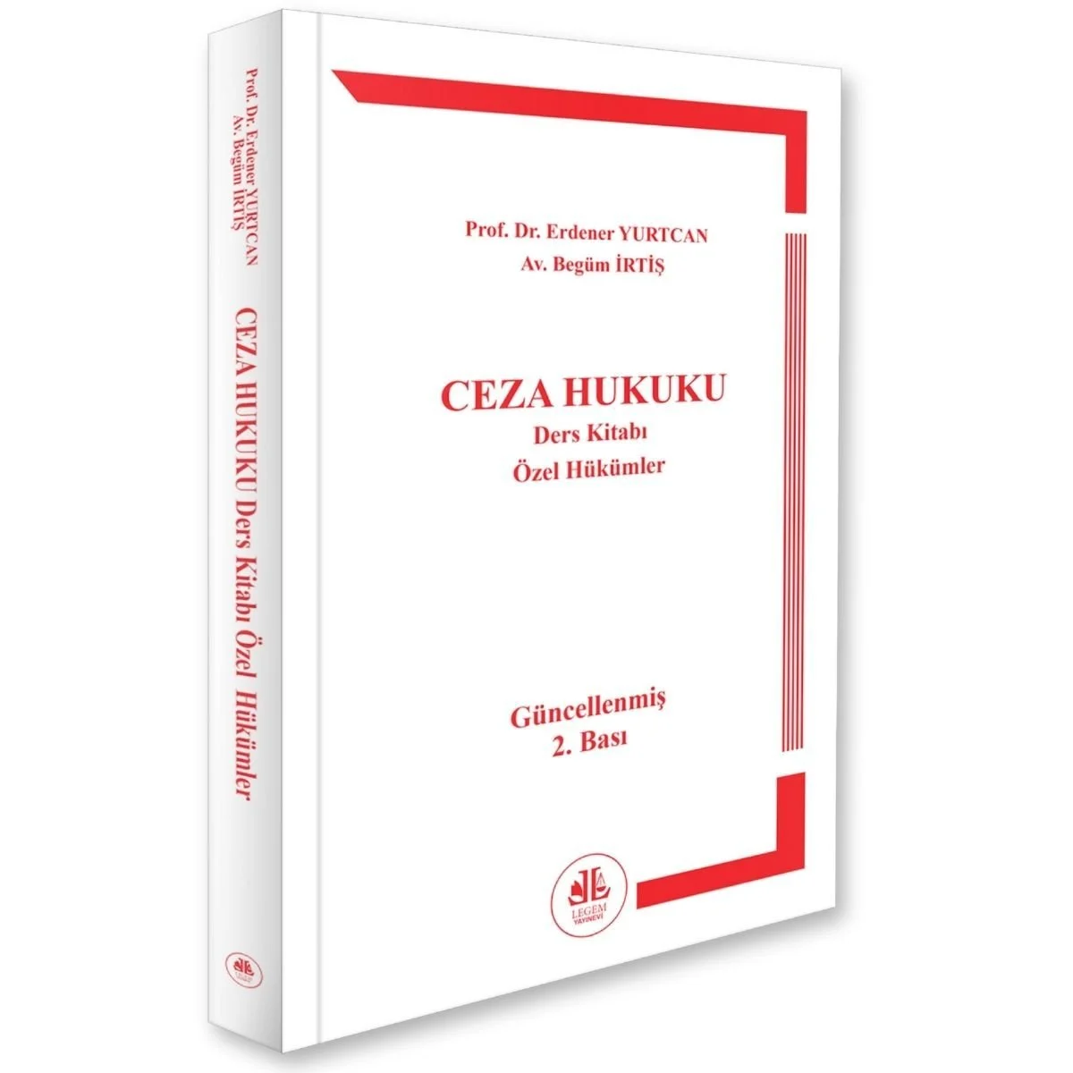 Legem Yayıncılık Ceza Hukuku Özel Hükümler (Erdener Yurtcan, Begüm İrtiş)