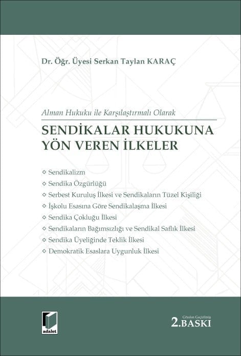 Adalet Yayınevi Sendikalar Hukukuna Yön Veren İlkeler Serkan Taylan Karaç Mayıs 2026