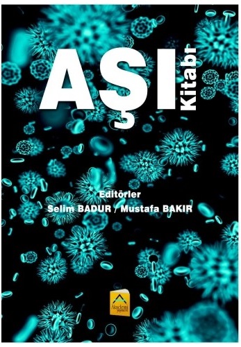 Aşı Kitabı (Mustafa Bakır , Selim Badur) Akademi Yayınevi