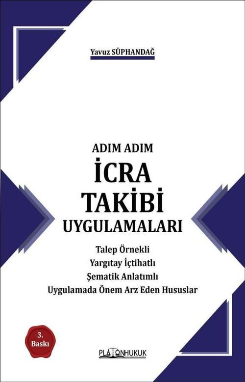 Platon Hukuk Adım Adım İcra Takibi Uygulamaları-Yavuz Süphandağ