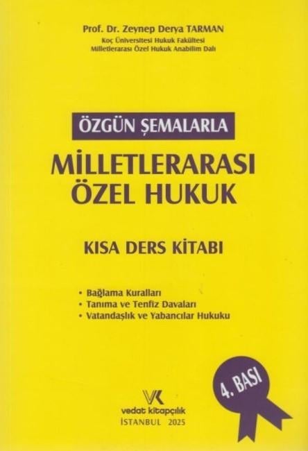 Vedat Kitapçılık Özgün Şemalarla Milletlerarası Özel Hukuk Kısa Ders Kitabı (Zeynep Derya Tarman)