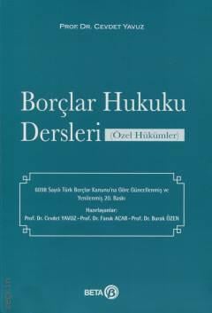 Beta Yayınevi Borçlar Hukuku Dersleri Özel Hükümler (Cevdet Yavuz-Faruk Acar)