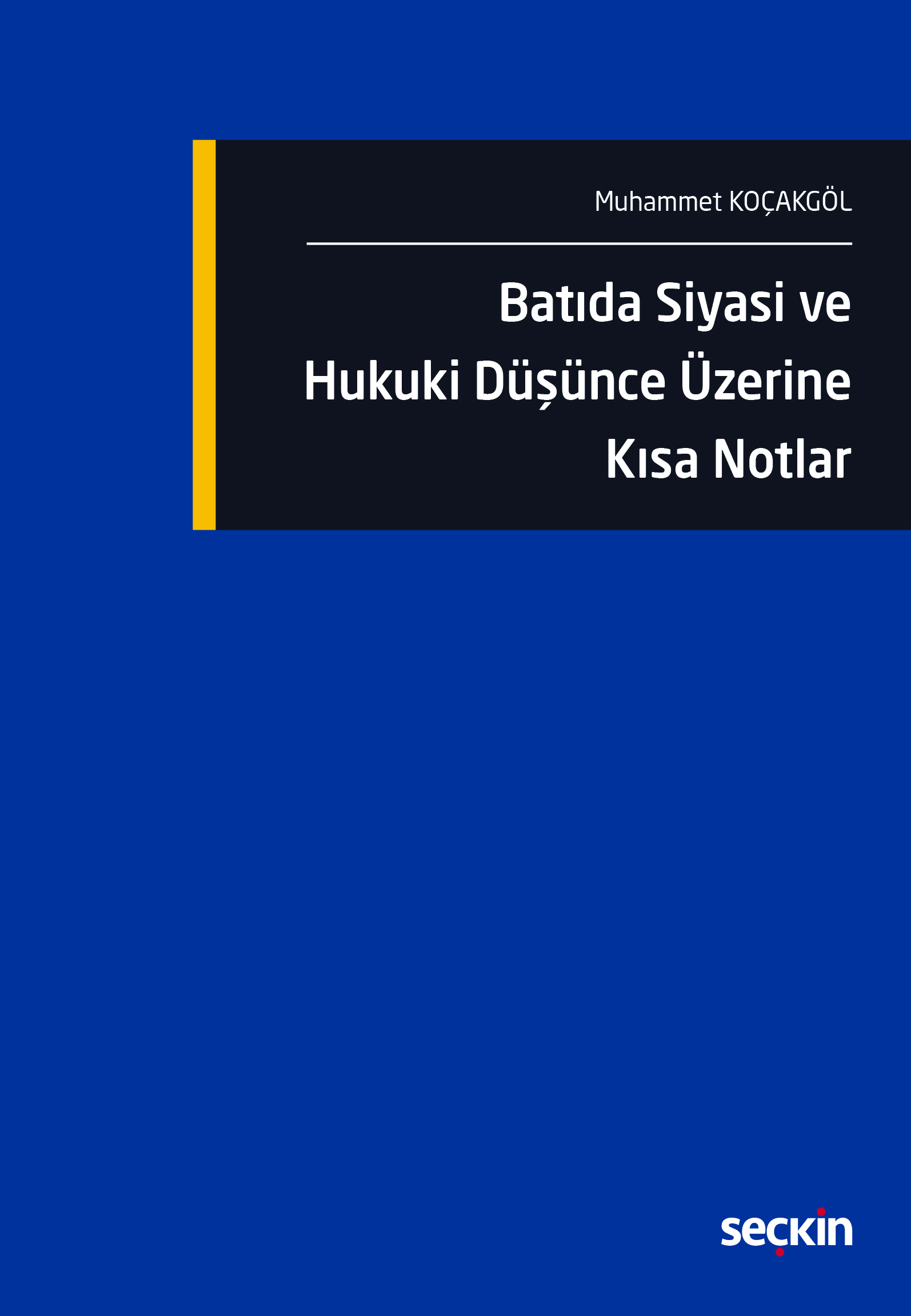 Seçkin Yayıncılık Batıda Siyasi ve Hukuki Düşünce Üzerine Kısa Notlar