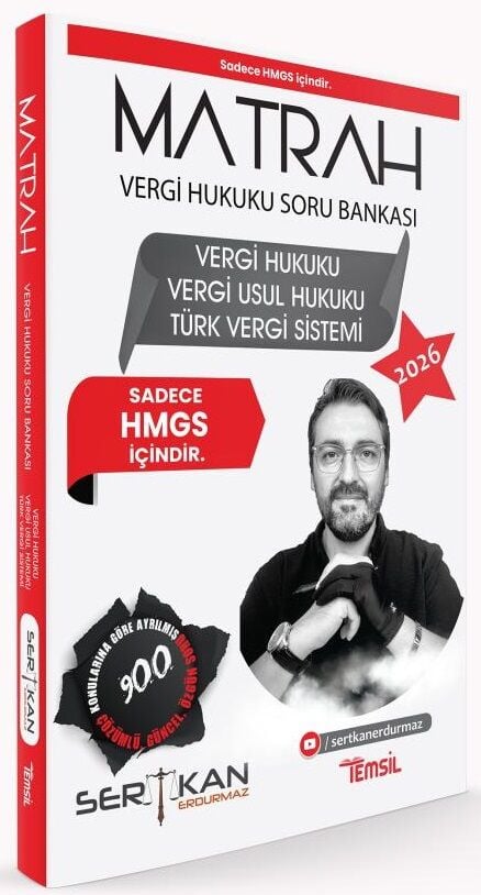 Temsil 2026 MATRAH HMGS Vergi Hukuku, Vergi Usul Hukuku, Türk Vergi Sistemi Soru Bankası Çözümlü - Sertkan Erdurmaz Temsil Yayınları