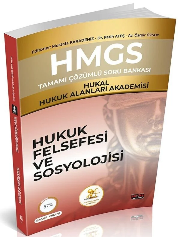 Savaş Yayınevi HMGS HUKAL Hukuk Alanları Akademisi Hukuk Felsefesi ve Sosyolojisi Soru Bankası Çözümlü - Mustafa Karadeniz