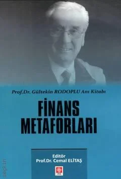 Ekin Basım Yayın Finans Metaforları (Gültekin Rodoplu Anı Kitabı)