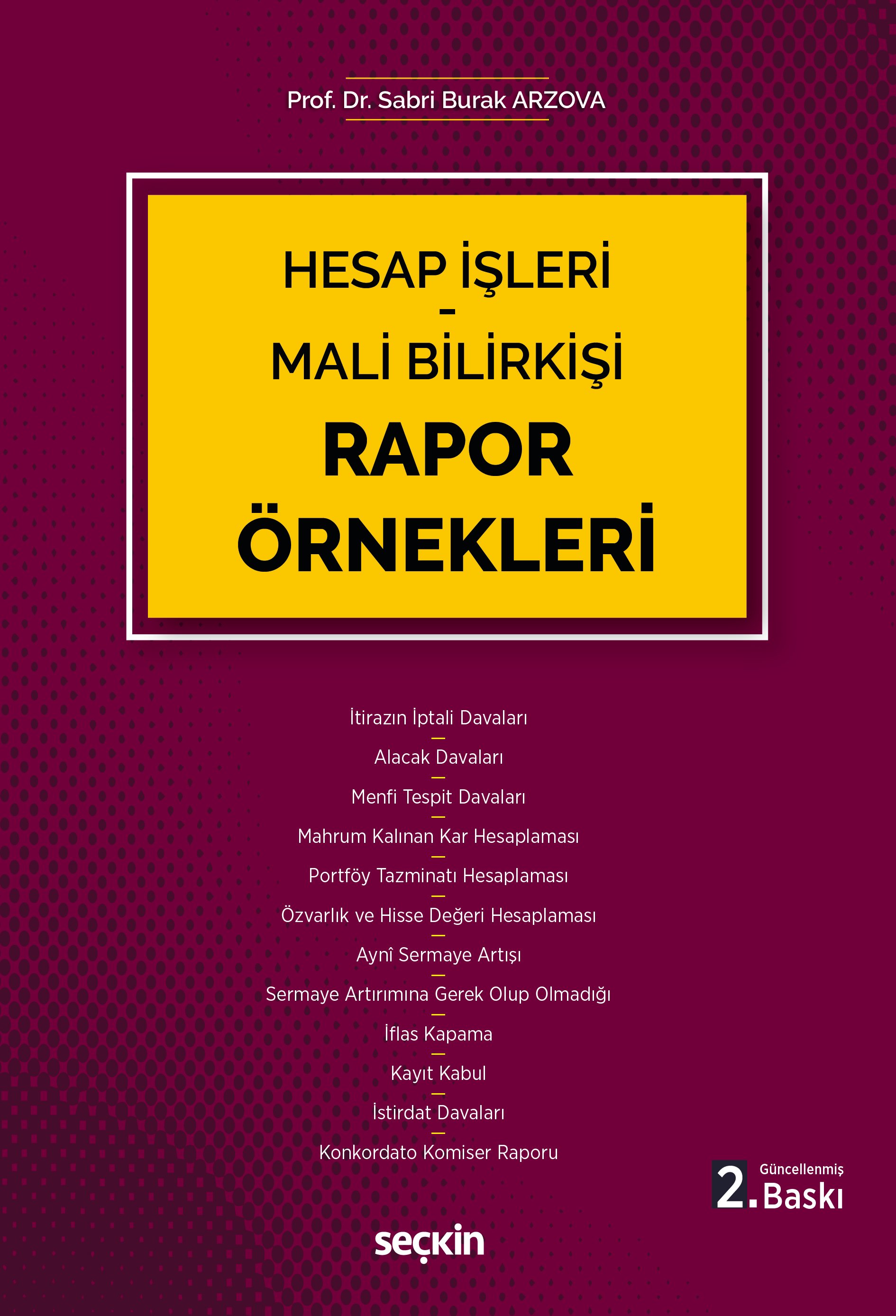 Seçkin Yayıncılık Hesap İşleri  Mali Bilirkişi Rapor Örnekleri (Sabri Burak Arzova)