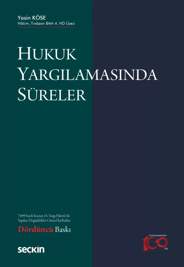Seçkin Yayınevi Hukuk Yargılamasında Süreler (Yasin Köse) Yasin Köse