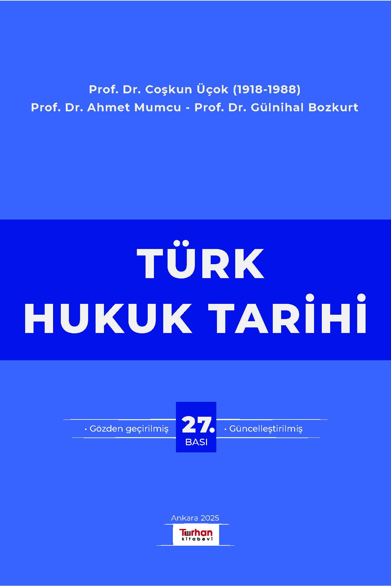 Turhan Kitabevi Türk Hukuk Tarihi ( Gülnihal Bozkurt,Coşkun ÜÇOK ,Ahmet Mumcu)