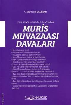 Platon Hukuk Yayınevi Uygulamada 110 Örnek Olay Açısından Muris Muvazaası Davaları (Emre Cem Çalışkan)