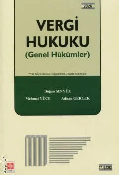 Ekin Yayınları Vergi Hukuku (Genel Hükümler) Adnan Gerçek, Doğan Şenyüz,Mehmet Yüce