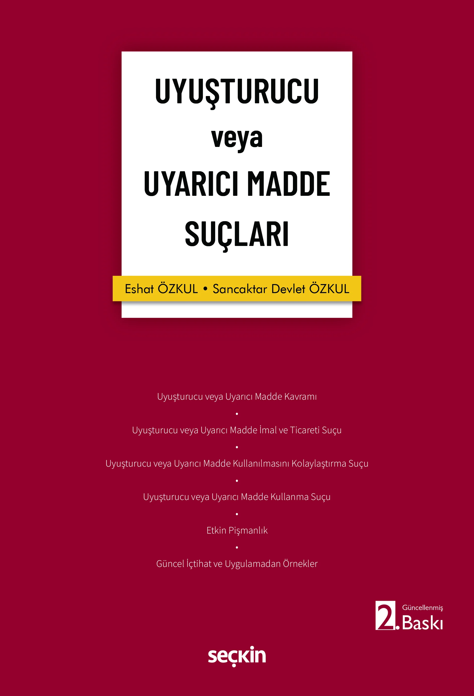 Seçkin Yayınevi Uyuşturucu veya Uyarıcı Madde Suçları Eshat Özkul / Sancaktar Devlet Özkul