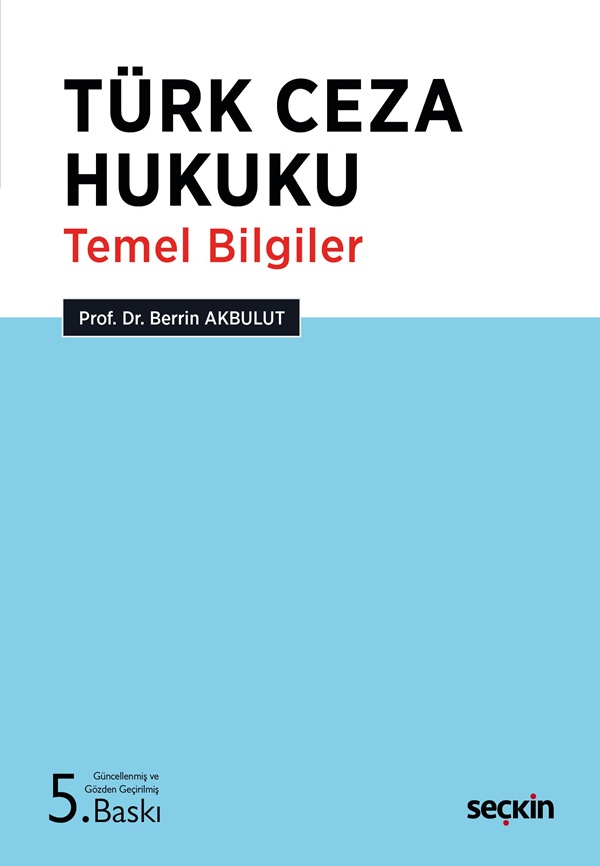 Seçkin Yayınevi Türk Ceza Hukuku Temel Bilgiler (Berrin Akbulut)