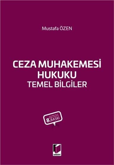 Adalet Yayınları Ceza Muhakemesi Hukuku Temel Bilgiler (Mustafa Özen)