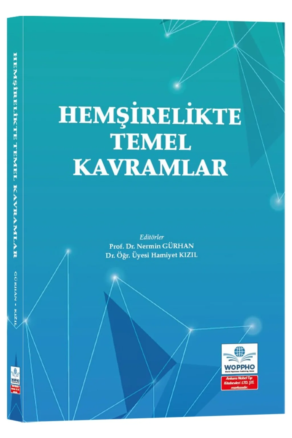 Ankara Nobel Tıp Kitapevleri Hemşirelikte Temel Kavramlar