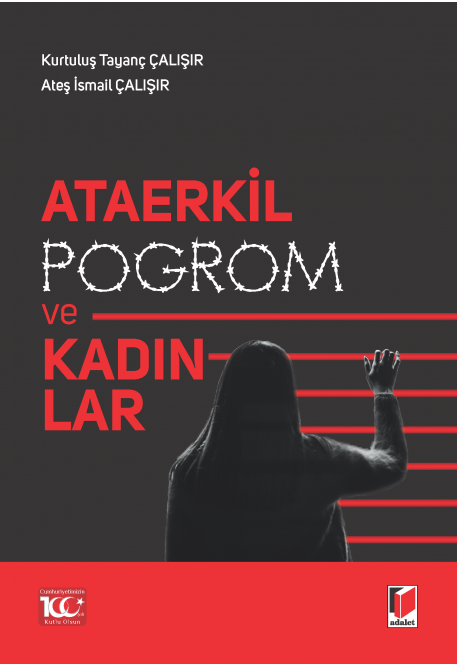 Adalet Yayınevi Ataerkil Pogrom ve Kadınlar Kurtuluş Tayanç Çalışır Ateş İsmail Çalışır
