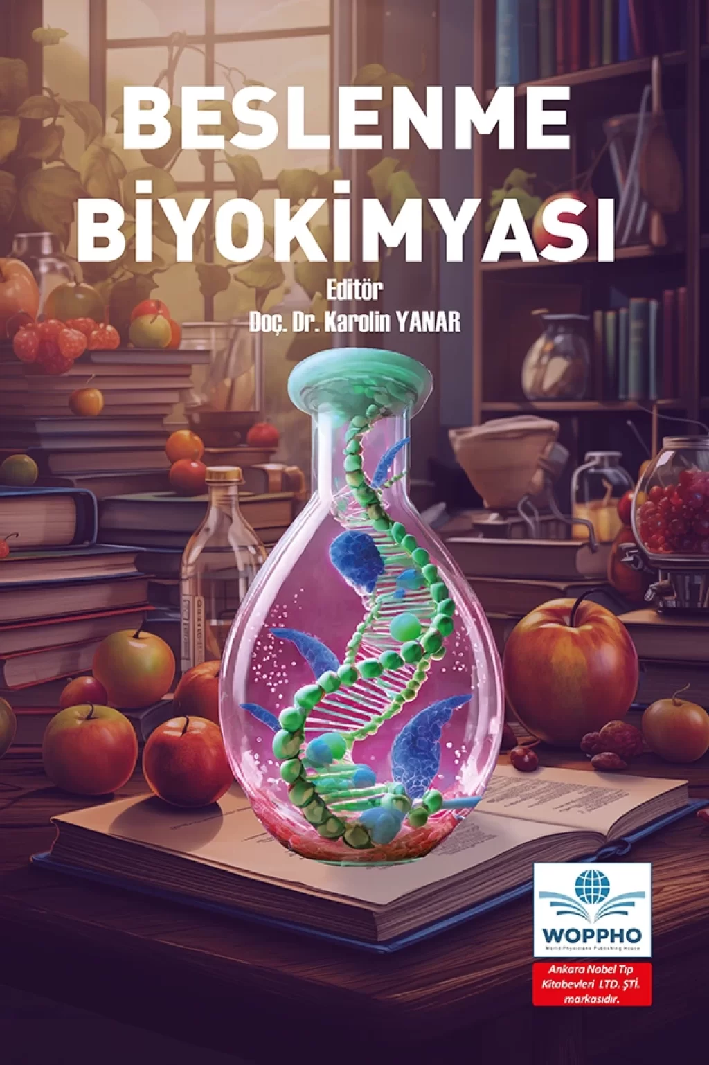 Beslenme Biyokimyası 2024-Karolin YANAR/Ankara Nobel Tıp Kitabevleri