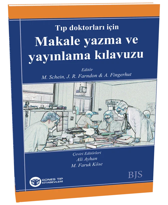 Güneş Tıp Kitabevleri Tıp Doktorları İçin Makale Yazma ve Yayınlama Kılavuzu