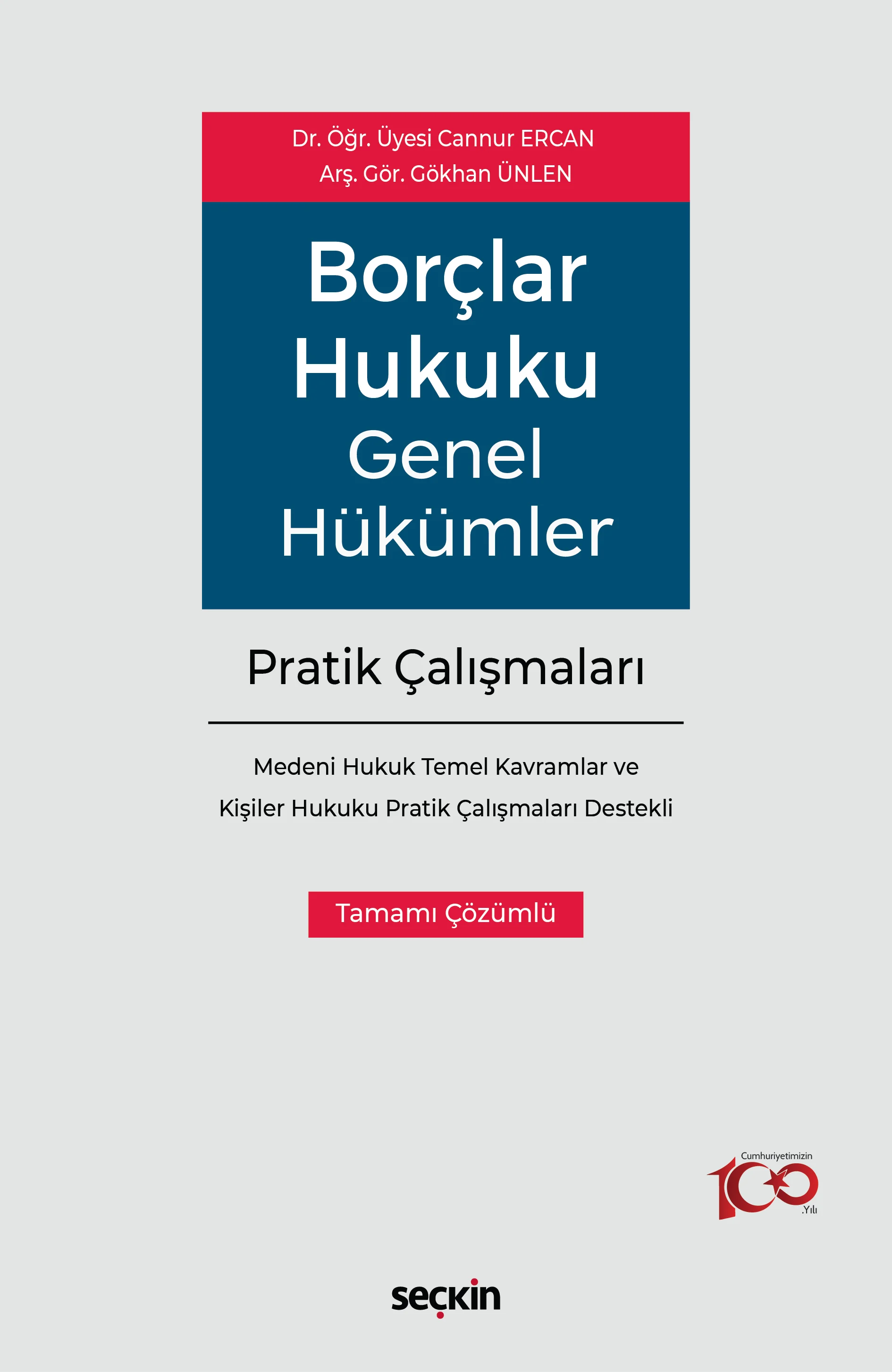 Seçkin Yayınevi Borçlar Hukuku Genel Hükümler Pratik Çalışmaları (Cannur Ercan,Gökhan Ünlen)