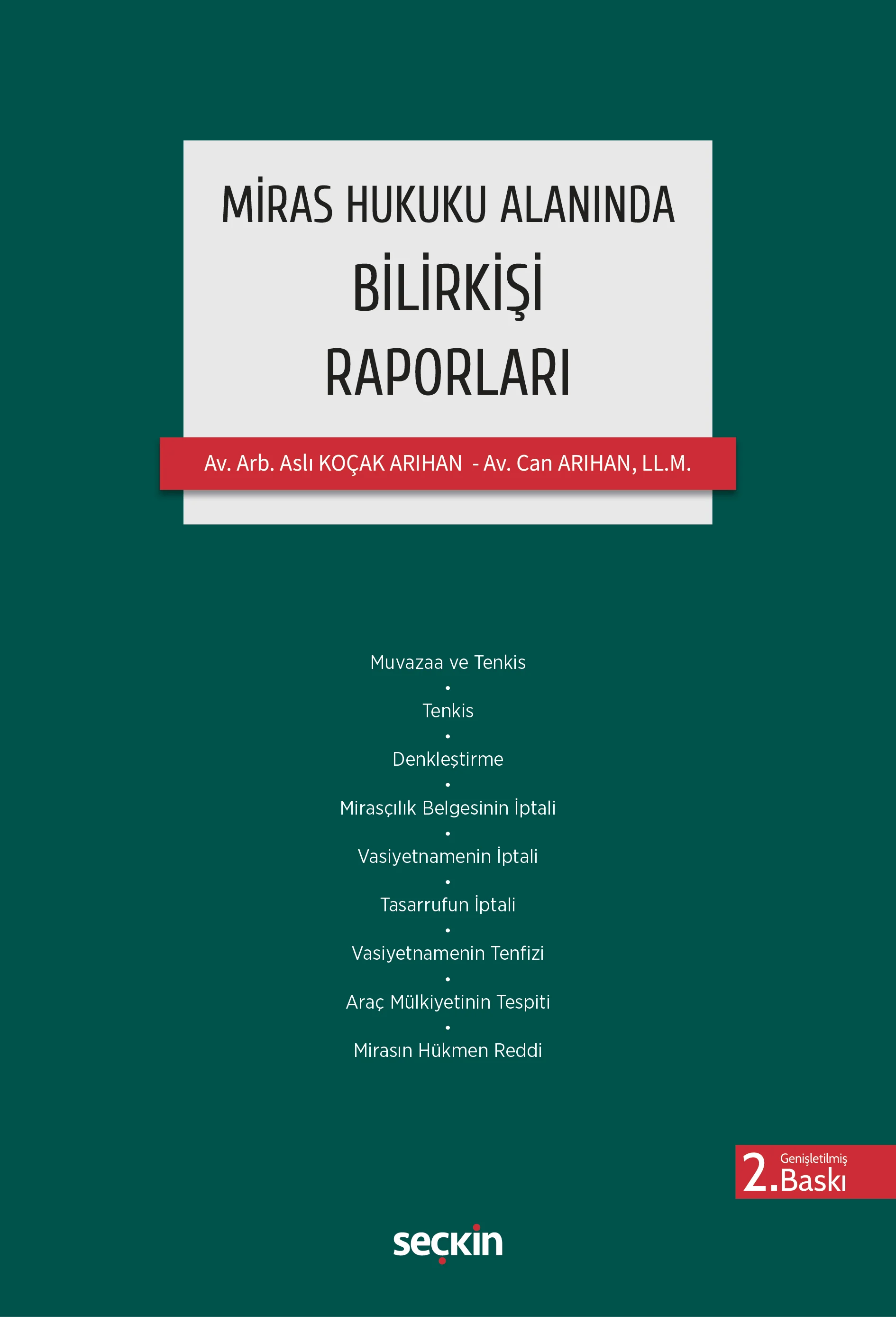 Seçkin Yayınevi Miras Hukuku Alanında Bilirkişi Raporları (Aslı Arıhan, Can Arıhan)