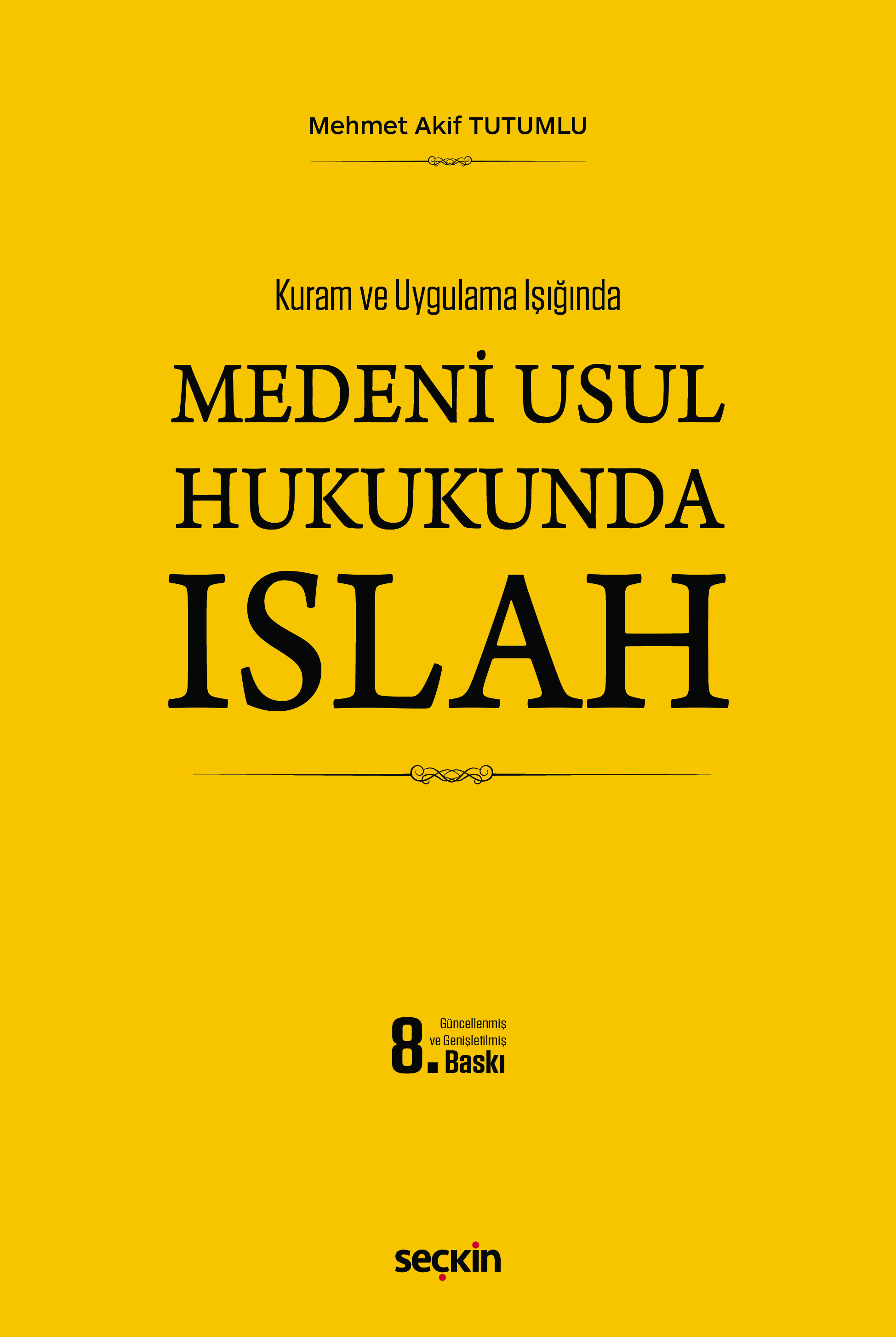 Seçkin Yayınevi Medeni Usul Hukukunda Islah Kuram ve Uygulama Işığında (Mehmet Akif Tutumlu)