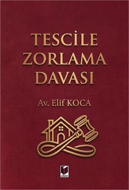 Adalet Yayınları Tescile Zorlama Davası Elif Koca Adalet Yayınevi Nisan 2026