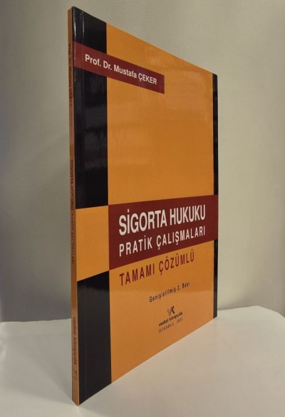 Vedat Kitapçılık Sigorta Hukuku Pratik Çalışmaları Tamamı Çözümlü Mustafa Çeker