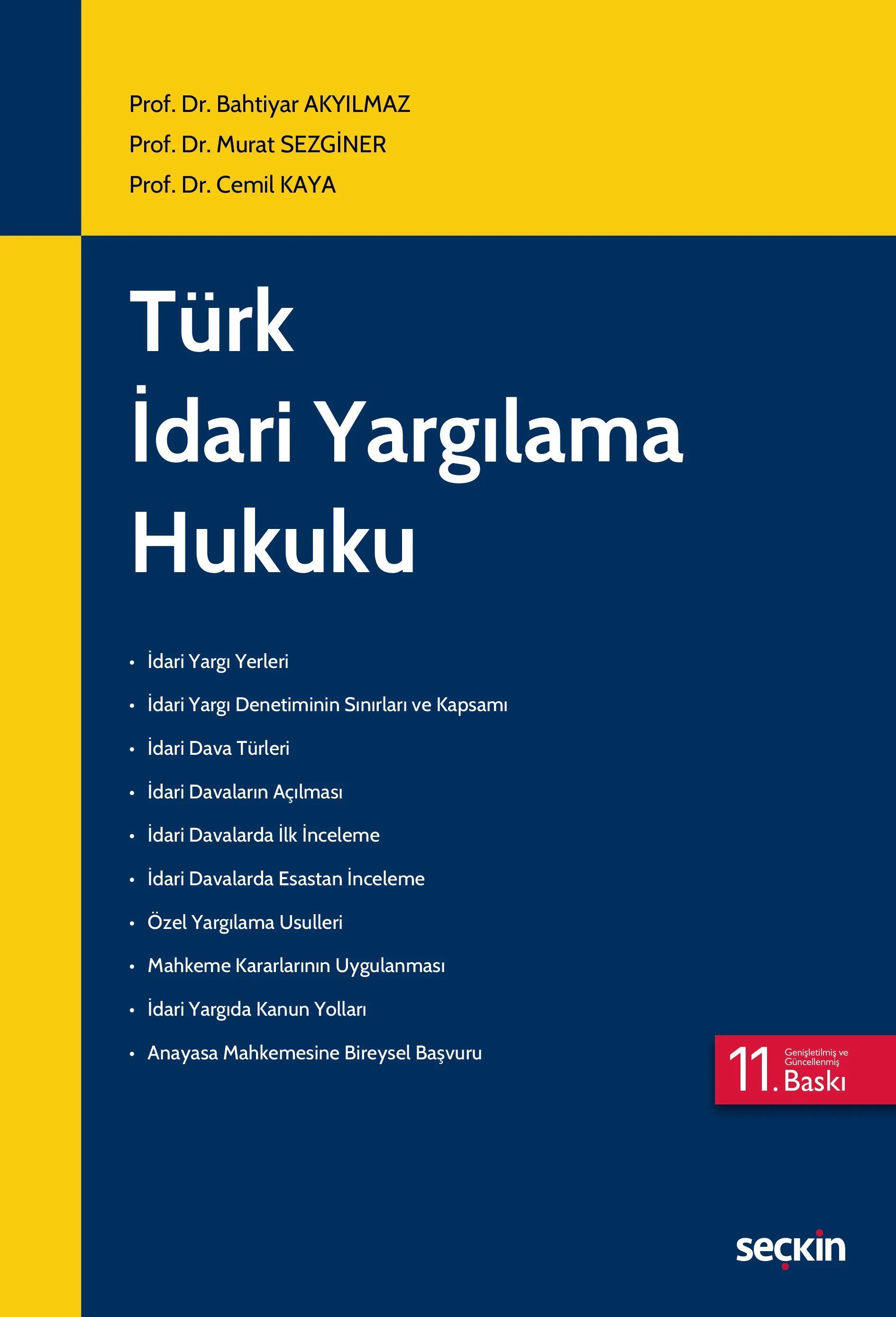 Seçkin Yayınevi Türk İdari Yargılama Hukuku (Bahtiyar Akyılmaz,Murat Sezginer,Cemil Kaya)