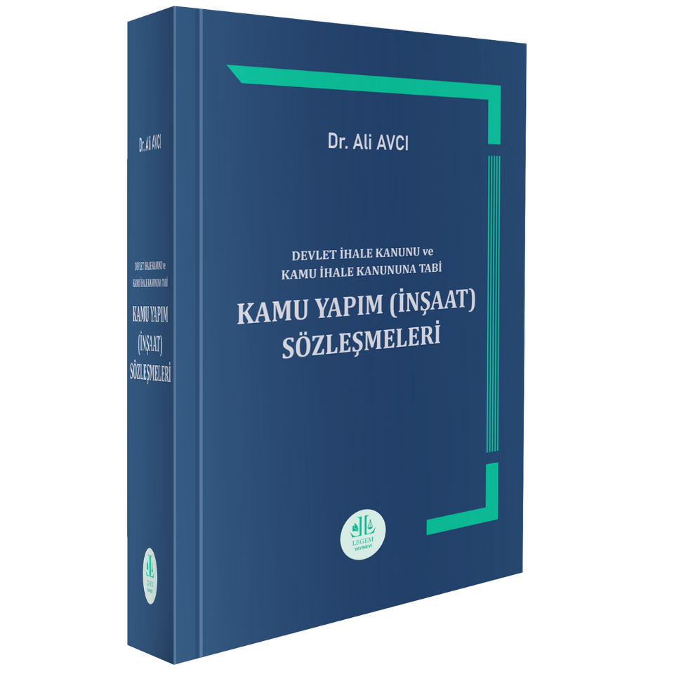 Legem Yayınevi Kamu Yapım (İnşaat) Sözleşmeleri (Ali Avcı)