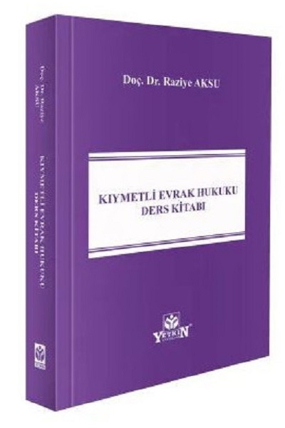 Yetkin Yayınevi Kıymetli Evrak Hukuku Ders Kitabı (Raziye Aksu)