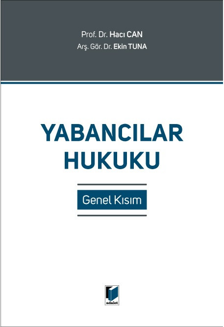 Adalet Yayınevi Yabancılar Hukuku Genel Kısım Hacı Can