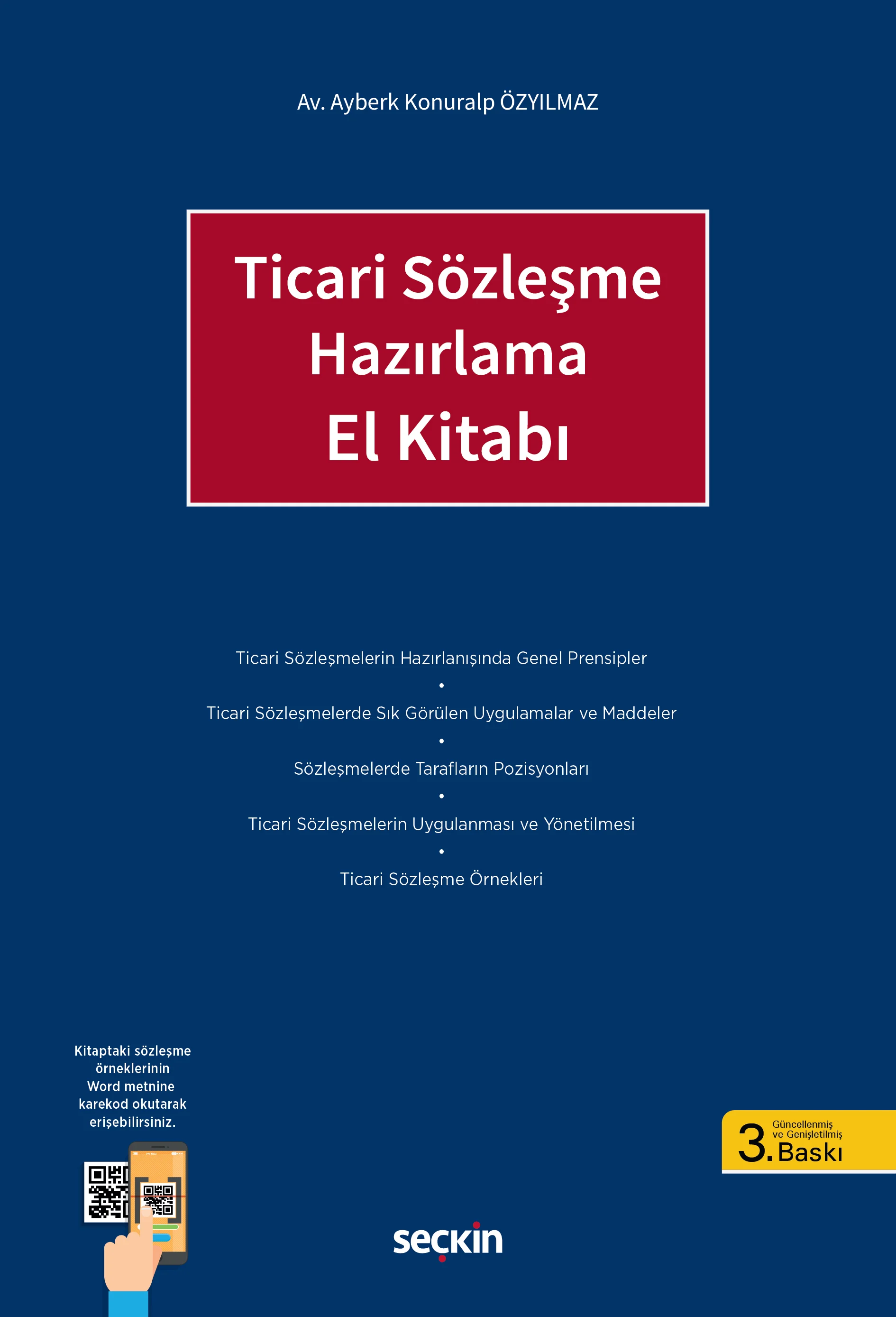 Seçkin Yayıncılık Ticari Sözleşme Hazırlama El Kitabı Ayberk Konuralp Özyılmaz 3. Baskı,  Şubat 2026
