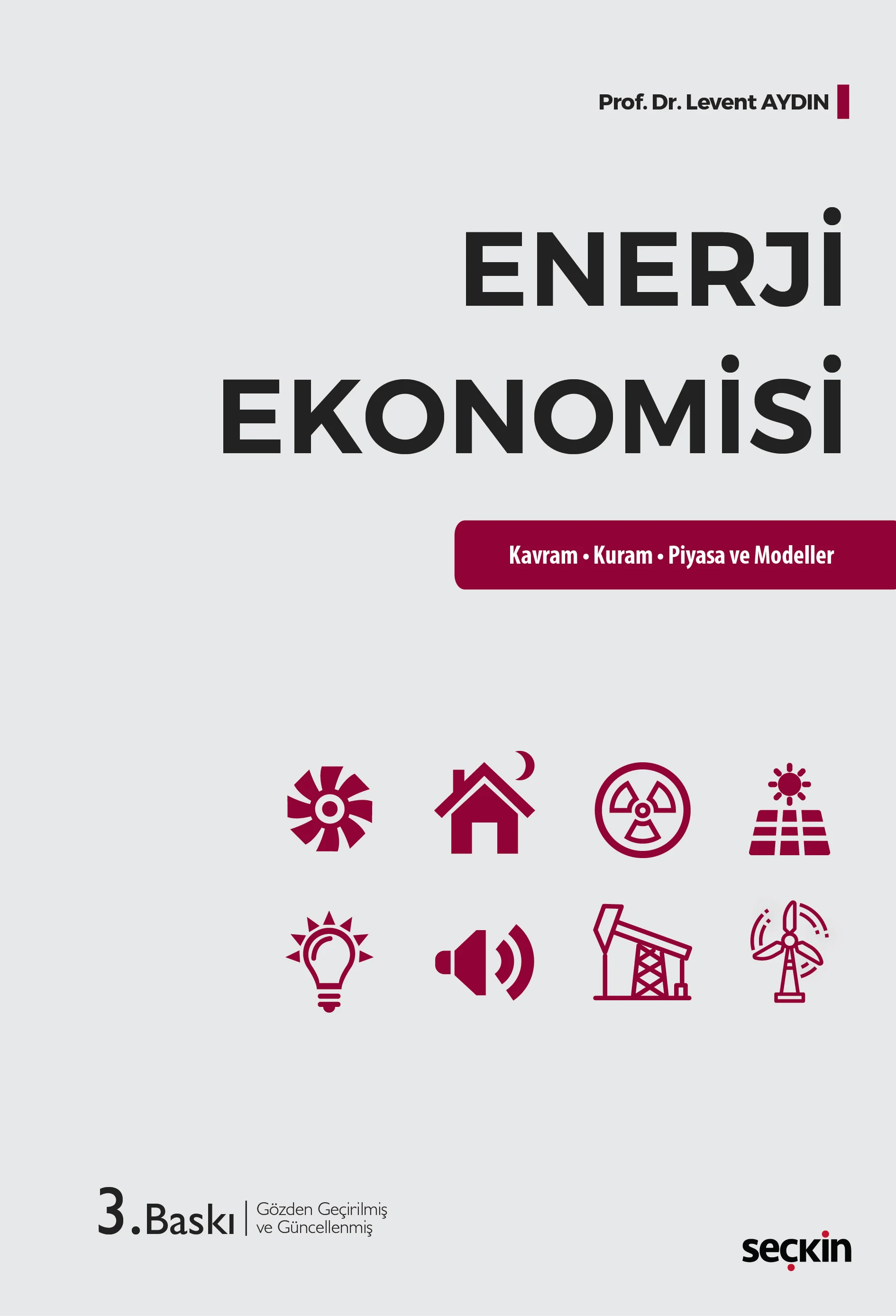 Seçkin Yayınevi Enerji Ekonomisi Kavram  Kuram  Piyasa ve Modeller-Levent Aydın