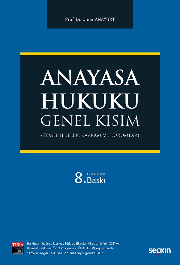 Seçkin Yayınevi Anayasa Hukuku Genel Kısım (Ömer Anayurt)