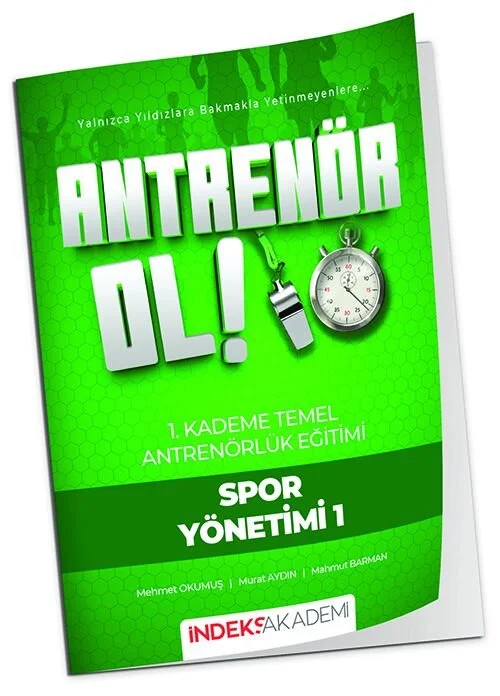 İndeks Akademi 2026 Antrenör Ol Temel Antrenörlük Eğitimi 1. Kademe Spor Yönetimi-1 İndeks Akademi Yayıncılık
