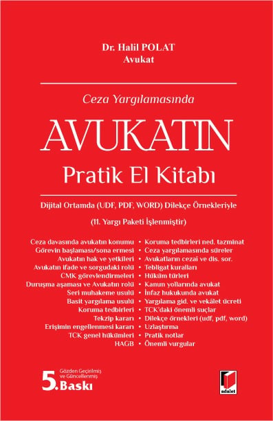 Adalet Yayınevi Ceza Yargılamasında Avukatın Pratik El Kitabı (Halil Polat)