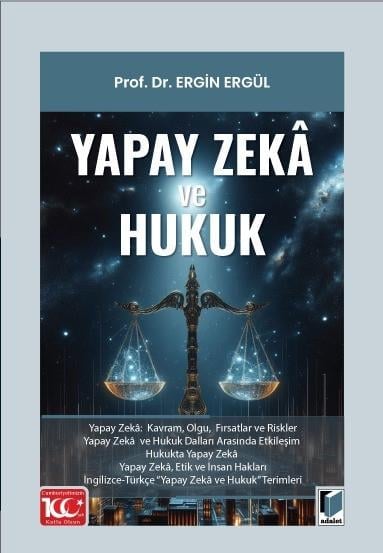 Adalet Yayınevi Yapay Zekâ ve Hukuk (Ergin Ergül)