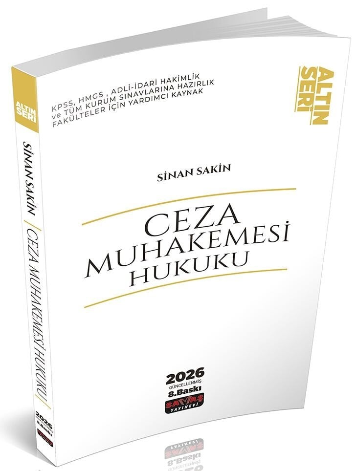 Savaş 2026 Ceza Muhakemesi Hukuku Konu Anlatımlı Altın Seri 8. Baskı - Sinan Sakin Savaş Yayınları