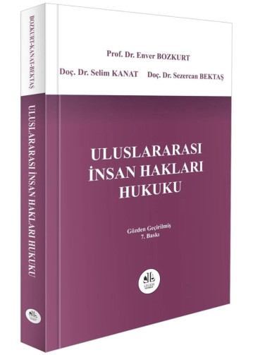 Legem Yayınevi Uluslararası İnsan Hakları Hukuku Enver Bozkurt / Selim Kanat / Sezercan Bektaş