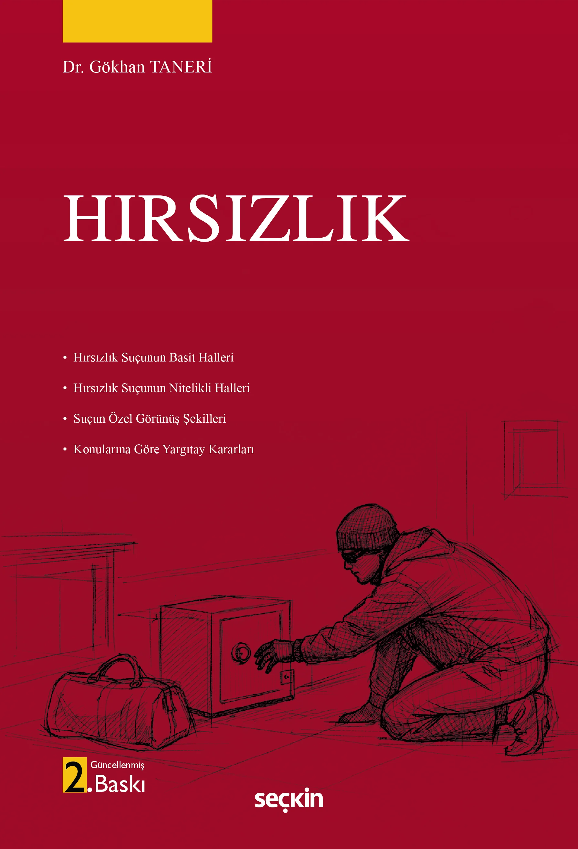 Seçkin Yayıncılık Hırsızlık Gökhan Taneri 2. Baskı,  Nisan 2026