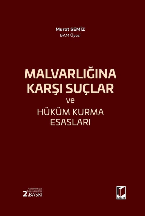 Adalet Yayınevi Mal Varlığına Karşı Suçlar ve Hüküm Kurma Esasları (Murat Semiz)