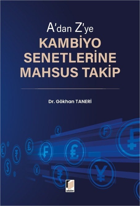 Adalet Yayınları A'dan Z'ye Kambiyo Senetlerine Mahsus Takip (Gökhan Taneri)
