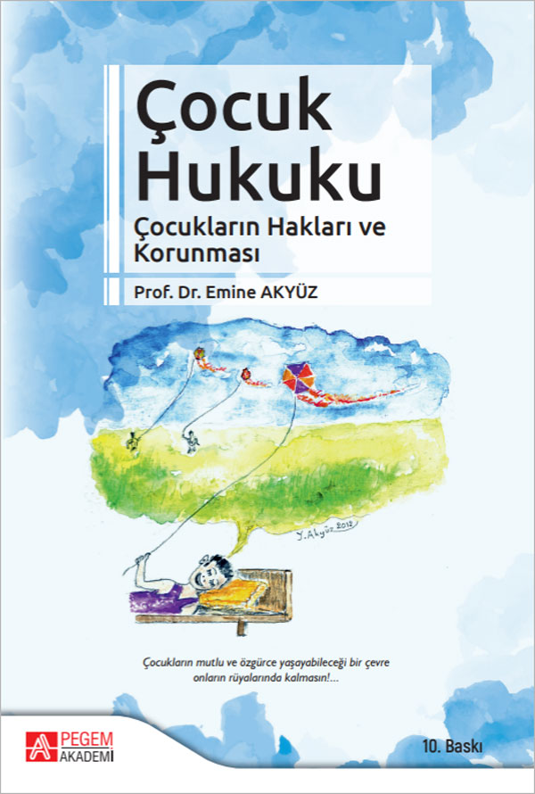 Pegem Akademi Yayıncılık Çocuk Hukuku Çocukların Hakları ve Korunması Emine Akyüz