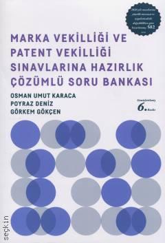 Lykeion Yayınları Marka Vekilliği ve Patent Vekilliği Sınavlarına Hazırlık Soru Bankası (Osman Umut Karaca,Poyraz Deniz,Görkem Gökçen)